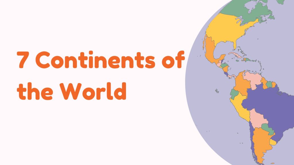 7 Continents of the World